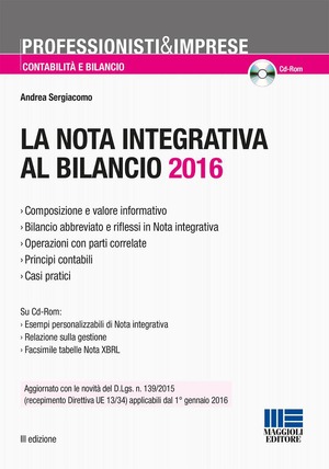 La nota integrativa al bilancio. Con CD-ROM