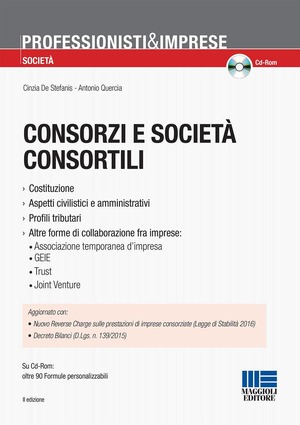 Consorzi e società consortili. Con CD-ROM