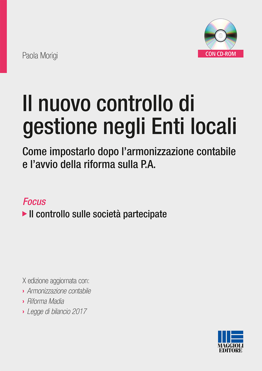 Il nuovo controllo di gestione negli enti locali. Con CD-ROM