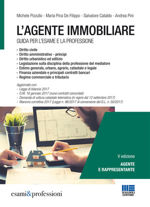 L' agente immobiliare. Guida per l'esame e la professione