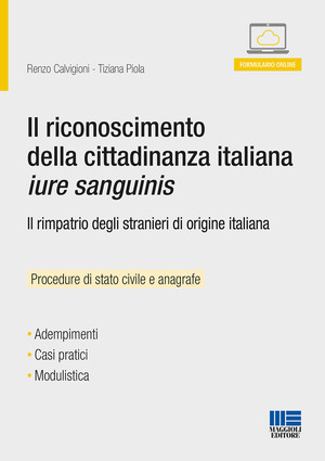 Il riconoscimento della cittadinanza italiana jure sanguinis. Con Contenuto digitale per download e accesso online