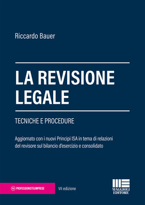 La revisione legale. Tecniche e procedure