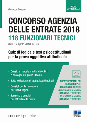 Concorso Agenzia delle Entrate 2018. 118 funzionari tecnici (G.U. n. 31 del 17 aprile 2018). Quiz di logica e test psicoattitudinali per la prova oggettiva attitudinale