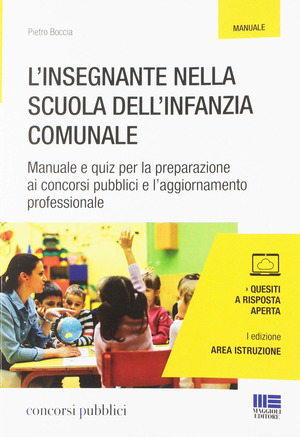 L' insegnante nella scuola dell'infanzia comunale. Manuale e quiz per la preparazione ai concorsi pubblici e l'aggiornamento professionale