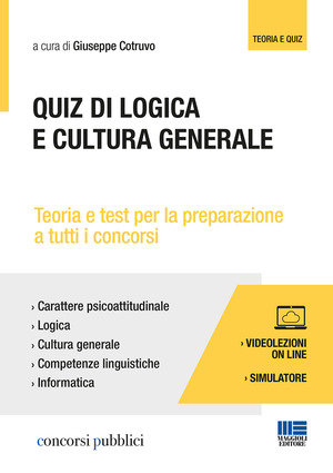 Quiz di logica e cultura generale. Teoria e test per tutti i concorsi. Con Contenuto digitale per accesso online