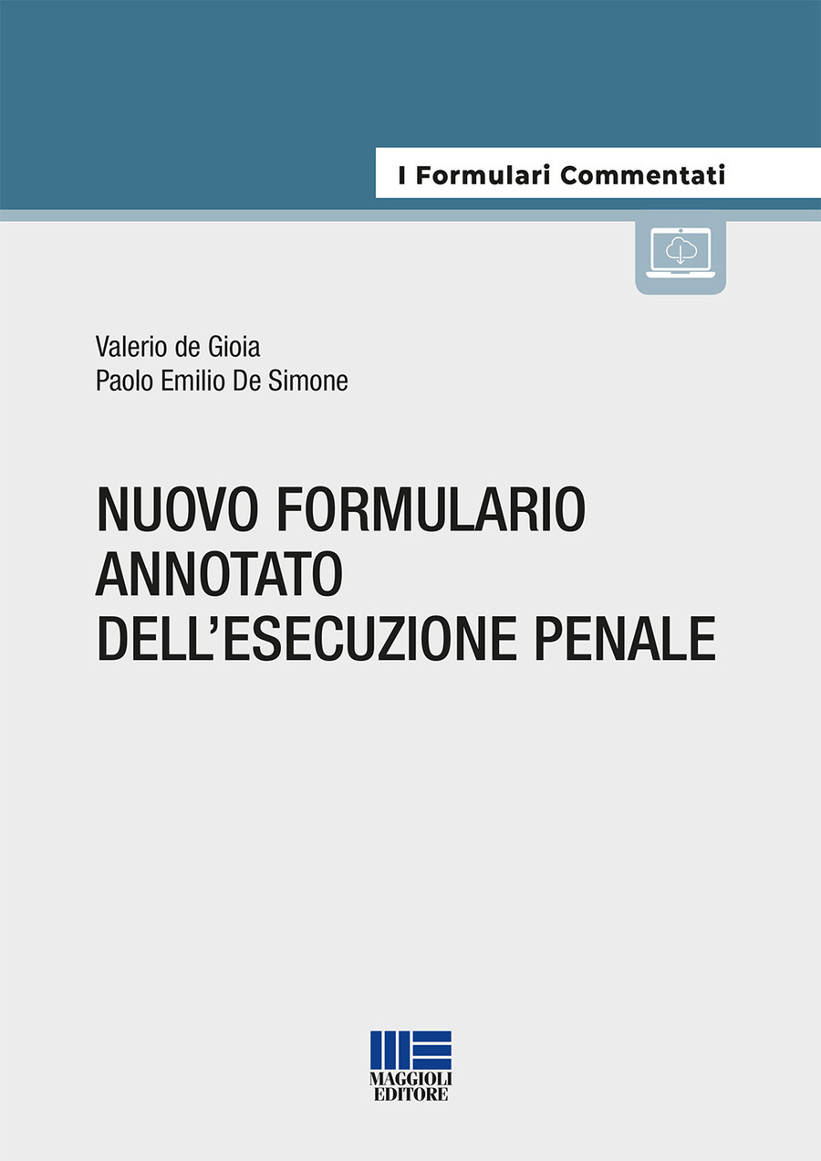 Nuovo formulario annotato dell’esecuzione penale