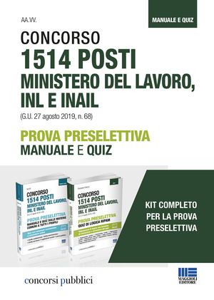 Kit concorso 1514 posti ministero del lavoro, INL e INAIL. Prova preselettiva Manuale e quiz. Con Contenuto digitale per accesso online