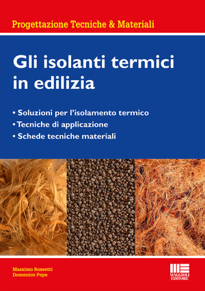 Gli isolanti termici in edilizia. Gli isolanti termici nella progettazione