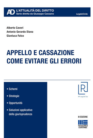 Appello e cassazione. Come evitare gli errori