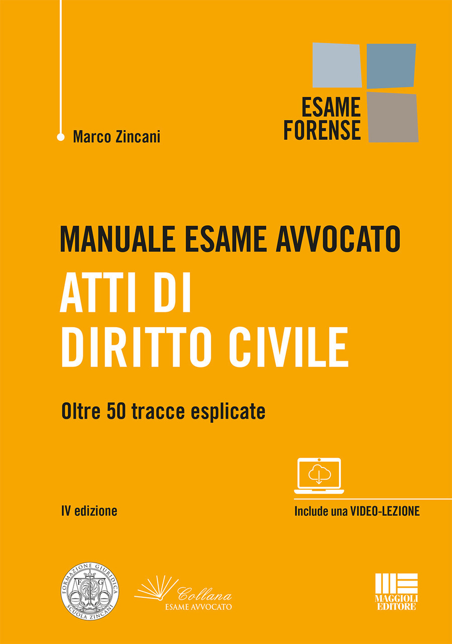 Manuale esame avvocato. Atti di diritto civile. Oltre 50 tracce esplicate. Con video-lezione