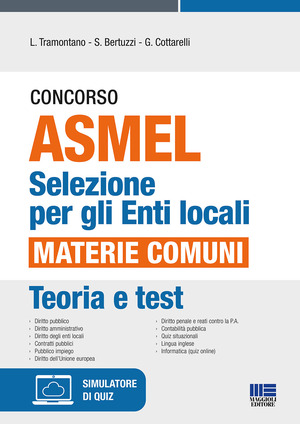 Concorso ASMEL. Selezione per gli Enti locali. Materie comuni. Con software di simulazione