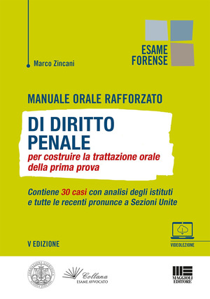 Manuale orale rafforzato di diritto penale per costruire la trattazione orale della prima prova. Con videolezione