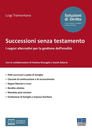 Successioni senza testamento. I negozi alternativi per la gestione dell’eredità