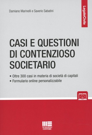 Casi e questioni di contenzioso societario. Con espansione online