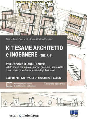 Kit esame architetto eingegnere (sez. A-B) per l'esame di abilitazione. Valido anche per le professioni di geometra, perito edile e per i concorsi nell'area tecnica degli enti locali. Con espansione online