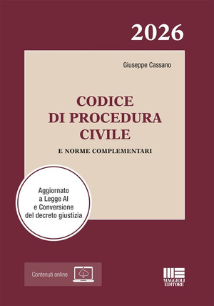 Codice di Procedura Civile 2026 e norme complementari. Aggiornato a Legge AI e Conversione del decreto giustizia. Con espansione online