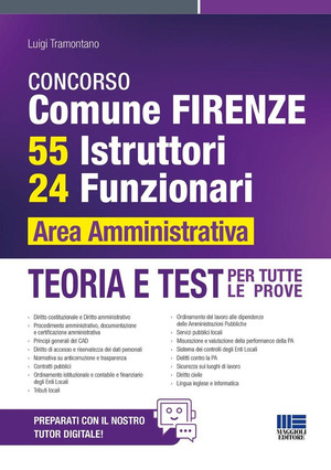 Concorso Comune Firenze. 55 istruttori, 24 funzionari area amministrativa. Teoria e test per tutte le prove. Con espansione online