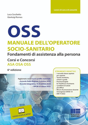 OSS Manuale dell'operatore socio-sanitario. Fondamenti di assistenza alla persona. Corsi e concorsi ASA OSA OSS. Con video esplicativi