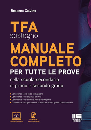 TFA sostegno manuale completo. Per tutte le prove di accesso nella scuola secondaria di primo e secondo grado. Con software di simulazione