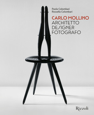 Carlo Mollino. Architetto designer fotografo