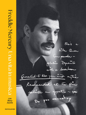 Freddie Mercury. Una vita in musica