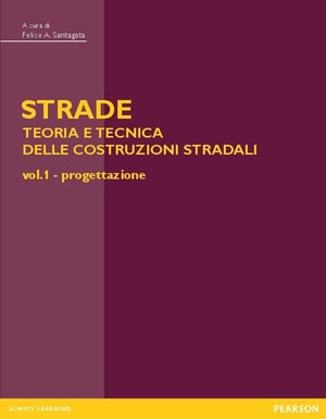 Strade: teoria e tecnica delle costruzioni stradali
