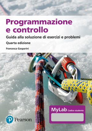 Programmazione e controllo. Guida allo svolgimento di esercizi e problemi. Ediz. MyLab. Con Contenuto digitale per download e accesso online
