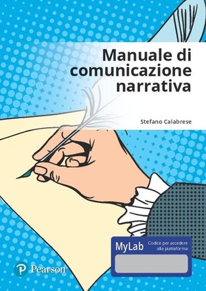 Manuale di comunicazione narrativa. Ediz. Mylab. Con Contenuto digitale per accesso online