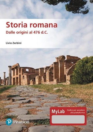 Storia romana. Dalle origini al 476 d.C. Ediz. MyLab. Con Contenuto digitale per download e accesso online