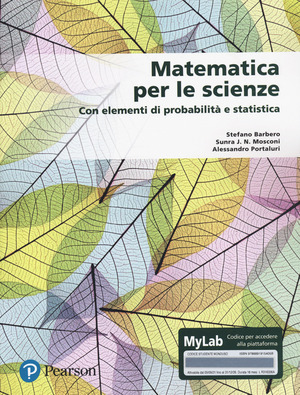 Matematica per le scienze. Con elementi di probabilità e statistica. Con Contenuto digitale per download e accesso online
