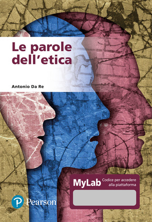 Le parole dell'etica. Ediz. MyLab. Con Contenuto digitale per accesso online