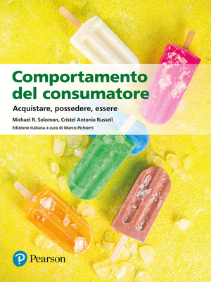 Comportamento del consumatore. Acquistare, possedere, essere
