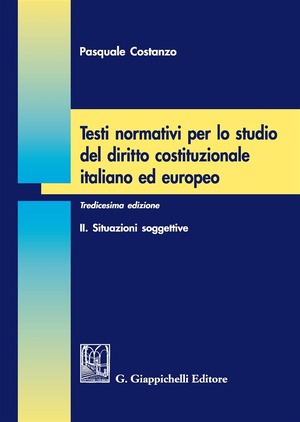Testi normativi per lo studio del diritto costituzionale italiano ed europeo