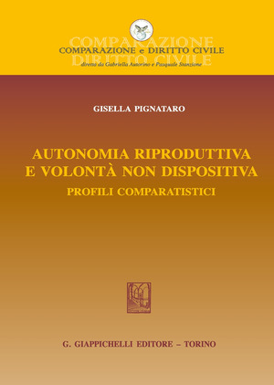 Autonomia riproduttiva e volontà non dispositiva