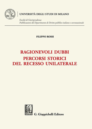 Ragionevoli dubbi. Percorsi storici del recesso unilaterale