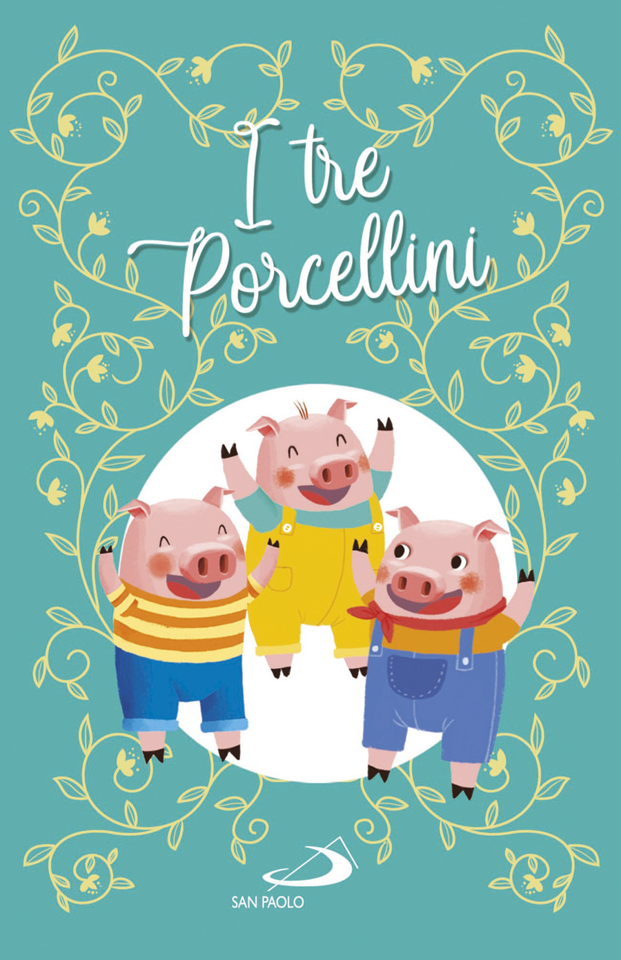 I tre porcellini. Ediz. a colori