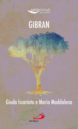 Giuda Iscariota e Maria Maddalena