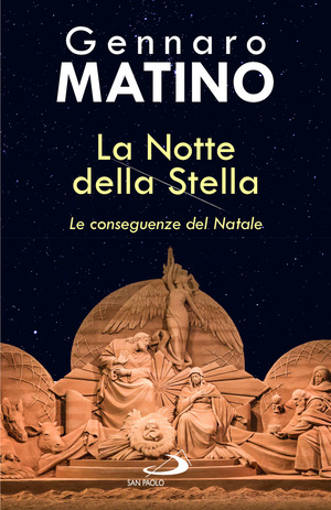 La notte della stella. Le conseguenze del Natale