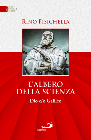 L' albero della scienza. Dio e/o Galileo