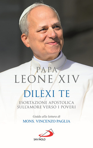 Dilexi te. Esortazione apostolica sull'amore verso i poveri