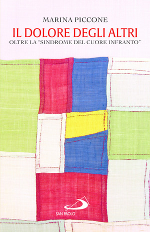 Il dolore degli altri. Oltre la «sindrome del cuore infranto»