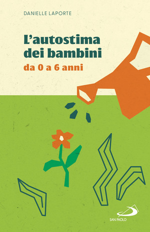 L' autostima dei bambini. Da 0 a 6 anni