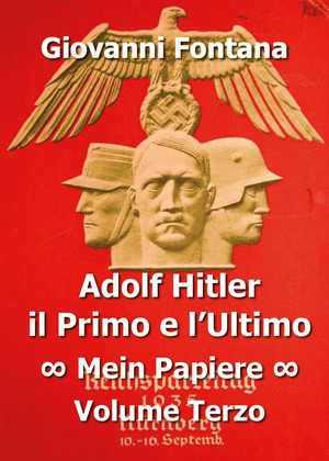 Adolf Hitler il primo e l'ultimo