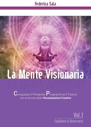 La mente visionaria. Equilibrio & benessere