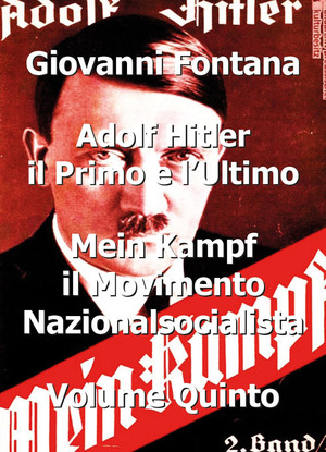 Adolf Hitler il primo e l'ultimo