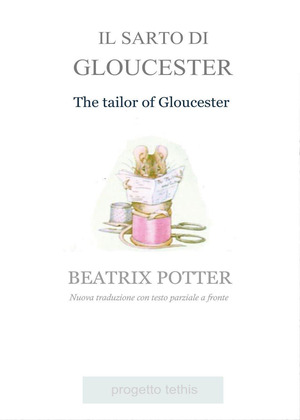 Il sarto di Gloucester. Testo inglese parziale a fronte