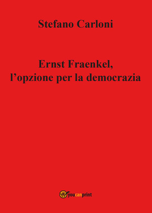 Ernst Fraenkel. L'opzione per la democrazia