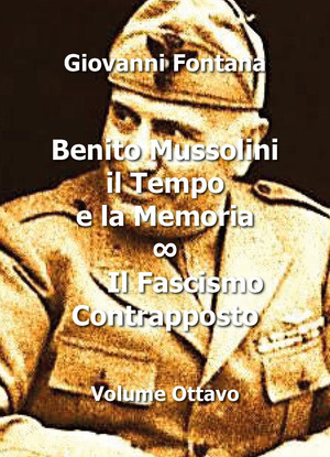 Benito Mussolini. Il tempo e la memoria