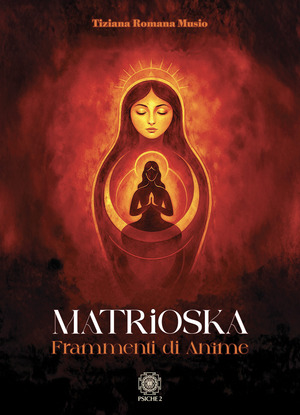 Matrioska. Frammenti di anime