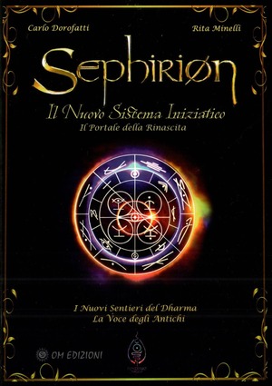 Sephirion: il nuovo sistema iniziatico. Il portale della rinascita